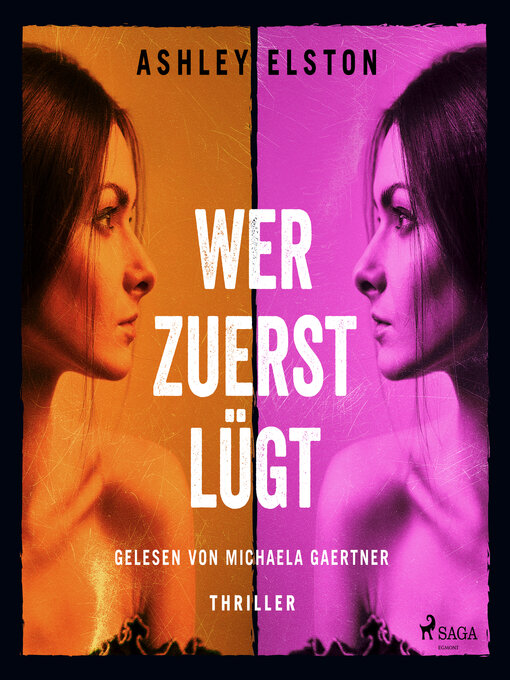 Title details for Wer zuerst lügt by Ashley Elston - Wait list